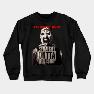 Straight Outta Miles County Crewneck Sweatshirt